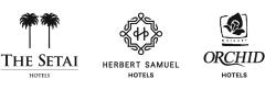 The Setai, Herbert Samuel & Orchid Hotels